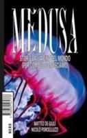 Medusa.Storie Dalla Fine Del Mondo