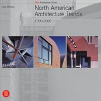 North American Architecture Trends, 1990-2000