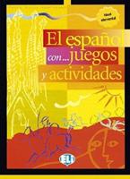 El Espanol Con Juegos Y Actividades