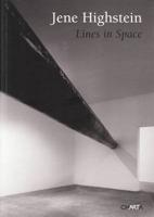 Jene Highstein: Lines in Space