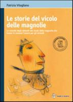 Le Storie Del Vicolo Delle Magnolie