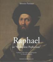 Raphael or "Complete Perfection"