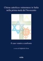 Chiesa Cattolica E Minoranze in Italia Nella Prima Meta Del Novecento