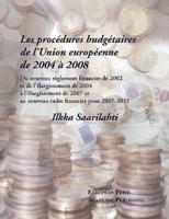 Les Procdures Budgtaires de Lunion Europenne de 2004 2008