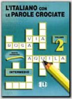 L'Italiano Con Le Parole Crociate - Level 1. Book 2