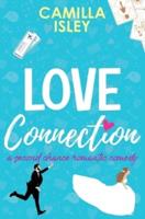 Love Connection: A Feel Good Romantic Comedy