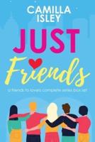Just Friends: A Friends to Lovers Box Set