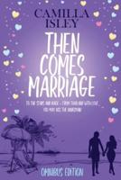 Then Comes Marriage: Romance Omnibus Edition Books 4-6