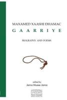 Maxamed Xaashi Dhamac "Gaarriye": Biography and Poems