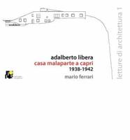 Adalberto Libera: Malaparte's Villa in Capri: 1938-1942