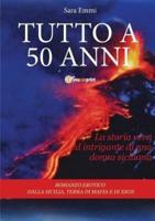 Tutto a 50 anni