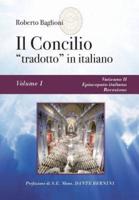 Il concilio "tradotto" in italiano. Vol. 1 - Vaticano II, Episcopato italiano, recezione