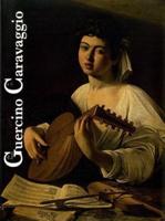 Da Guercino a Caravaggio / From Guercino to Caravaggio