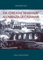 Da Cereatae Marianae All'abbazia Di Casamari