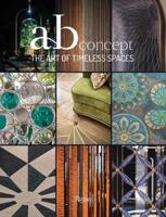 AB Concept - The Art of Timeless Spaces