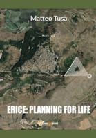 Erice: planning for life