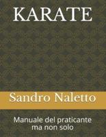 Karate Manuale Del Praticante Ma Non Solo
