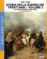 1618-1648 Storia della guerra dei trent'anni Vol. 3: La fase Svedese (1630-1635)