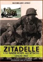 Zitadelle: L'SS panzer-korps all'attacco luglio 1943