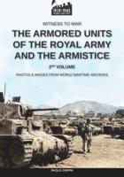 The armored units of the Royal Army and the Armistice - Vol. 2