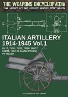 Italian Artillery 1914-1945 - Vol. 1