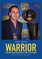 Warrior. Milano - San Francisco con titolo NBA