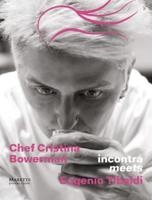 Chef Cristina Bowerman Meets Eugenio Tibaldi