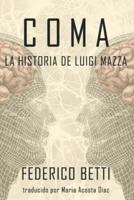 Coma: La Historia de Luigi Mazza