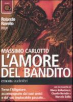 L'amore Del Bandito Letto Da Rolando Ravello