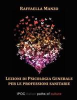 Lezioni Di Psicologia Generale Per Le Professioni Sanitarie