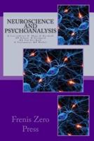 Neuroscience and Psychoanalysis