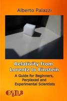 Relativity from Lorentz to Einstein