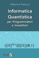 Informatica Quantistica Per Programmatori E Investitori