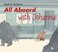 All Aboard With Johanna!