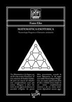 Matematica Esoterica - Numerologia Pitagorica E Ghematrie Cabalistiche