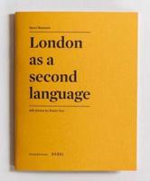 London as a Second Language