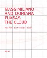 Massimiliano and Doriana Fuksas, The Cloud