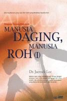 Manusia Daging, Manusia Roh Ⅰ: Man of Flesh, Man of Spirit I (INDONESIAN)