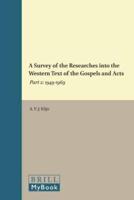 A Survey of the Researches Into the Western Text of the Gospels and Acts