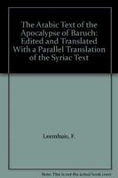 The Arabic Text of the Apocalypse of Baruch