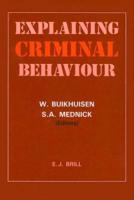 Explaining Criminal Behaviour