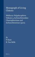 Monograph of Living Chitons (Mollusca: Polyplacophora), Volume 3 Ischnochitonidae: Chaetopleurinae and Ischnochitoninae (Pars)