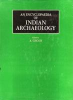 An Encyclopaedia of Indian Archaeology