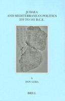 Judaea and Mediterranean Politics, 219 to 161 B.C.E