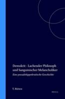 Demokrit - Lachender Philosoph Und Sanguinischer Melancholiker