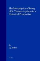 The Metaphysics of Being of St. Thomas Aquinas in a Historical Perspective