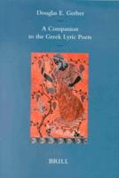 A Companion to the Greek Lyric Poets
