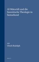 Al-Maturidi Und Die Sunnitische Theologie in Samarkand