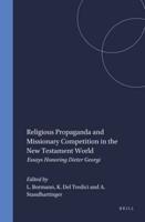 Religious Propaganda and Missionary Competition in the New Testament World