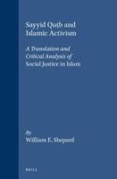 Sayyid Qut?b and Islamic Activism